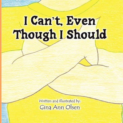 Book cover for I Can't, Even Though I Should