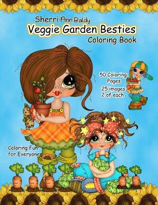 Book cover for Sherri Ann Baldy Veggie Garden Besties Coloring Book