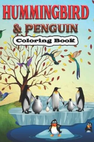 Cover of Hummingbird & Penguin Coloring Book