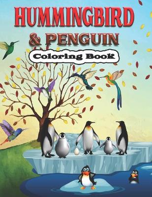 Book cover for Hummingbird & Penguin Coloring Book