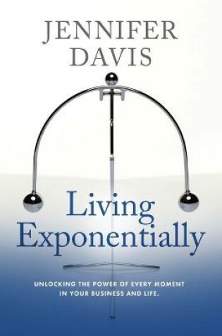 Cover of Living Exponentially