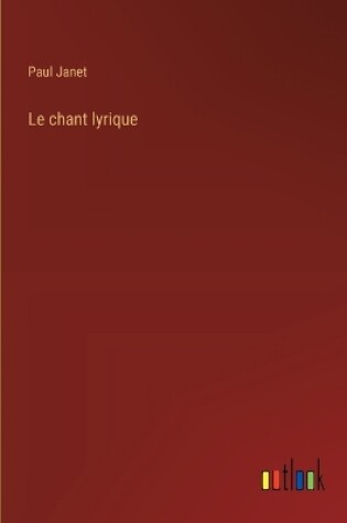 Cover of Le chant lyrique