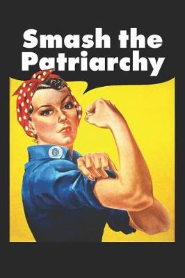 Book cover for Smash the Patriarchy