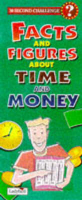 Cover of 30 Second Challenge: Facts and Figures about Time and Money