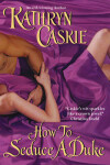 Book cover for How to Seduce a Duke