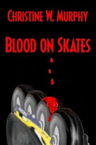 Cover of Blood on Skates