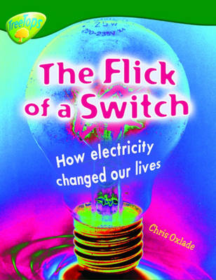 Cover of Oxford Reading Tree: Level 12: Treetops Non-Fiction: The Flick of the Switch