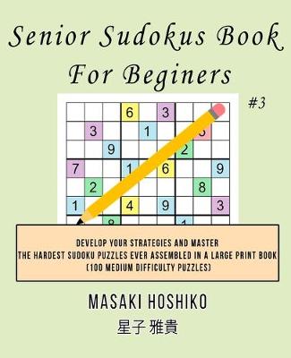 Book cover for Senior Sudokus Book For Beginers #3