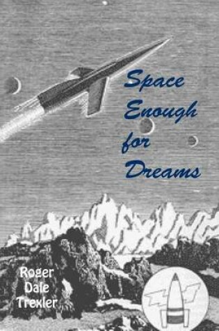 Cover of Space Enough For Dreams