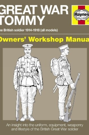 Cover of Great War British Tommy Owners' Workshop Manual