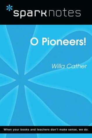 Cover of O Pioneers! (Sparknotes Literature Guide)