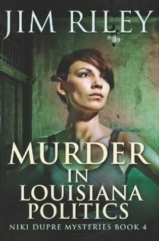 Cover of Murder In Louisiana Politics