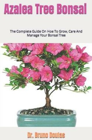 Cover of Azalea Tree Bonsai