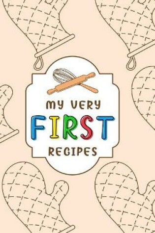 Cover of My Very First Recipes