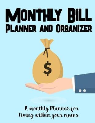 Cover of Monthly Bill Planner and Organizer