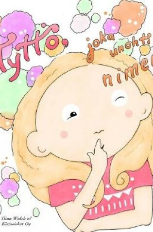 Cover of Tyttö, joka unohti nimensä ANU