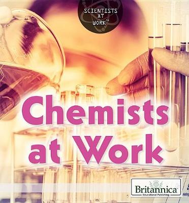 Cover of Chemists at Work