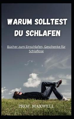 Book cover for Warum Solltest Du Schlafen