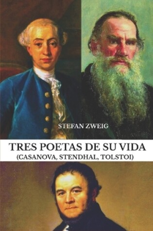 Cover of Tres poetas de su vida (Casanova, Stendhal, Tolstoi)