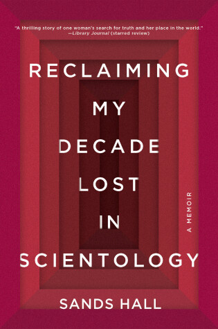 Cover of Reclaiming My Decade Lost In Scientology