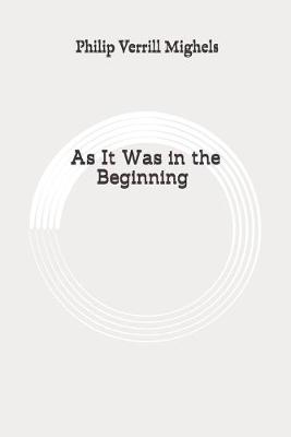 Cover of As It Was in the Beginning