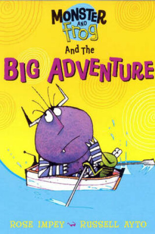 Cover of Monster And Frog and the Big Adventure