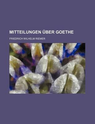 Book cover for Mitteilungen Ber Goethe