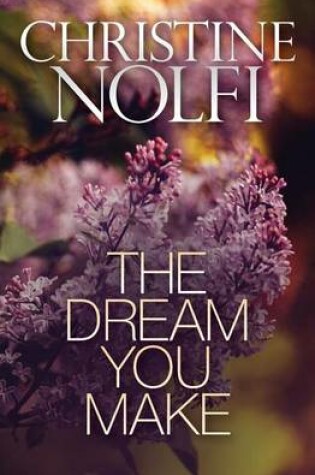 Cover of The Dream You Make