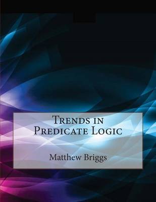 Book cover for Trends in Predicate Logic