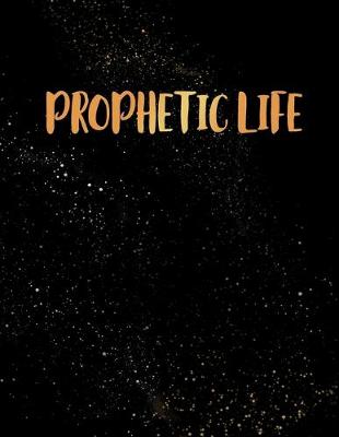 Book cover for Prophetic Life