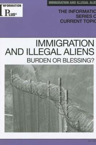 Cover of Information Plus Immigration and Illegal Aliens