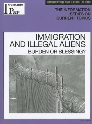 Book cover for Information Plus Immigration and Illegal Aliens