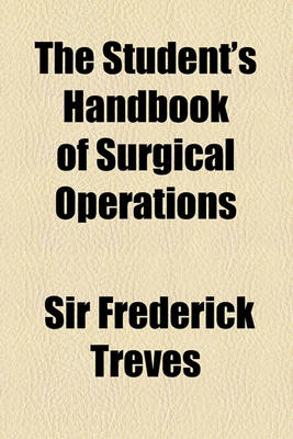 Book cover for The Student's Handbook of Surgical Operations