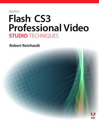 Book cover for Adobe Flash CS3 Professional Video Studio Techniques