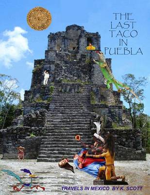 Cover of The Last Taco In Puebla