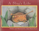 Book cover for A Slugs Life