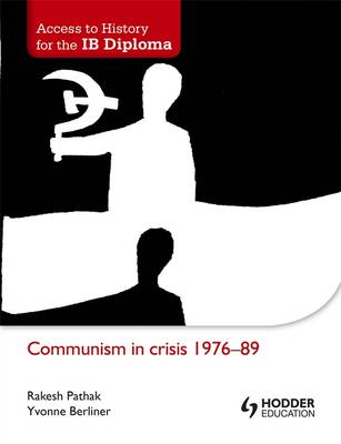 Book cover for Access to IB History: Communism in Crisis  1976-89