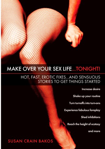 Book cover for Make Over Your Sex Life...tonight!