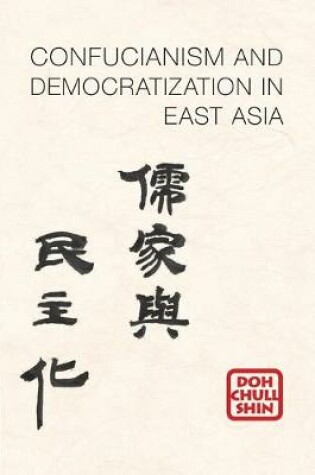 Cover of Confucianism and Democratization in East Asia