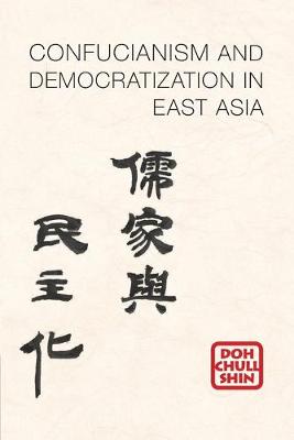 Book cover for Confucianism and Democratization in East Asia