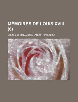 Book cover for Memoires de Louis XVIII (6)