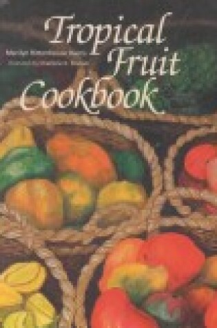 Cover of Tropical Fruit Cookbook