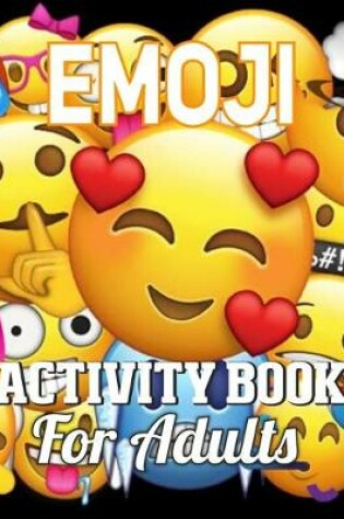 Cover of Emoji Activity Book For Adults