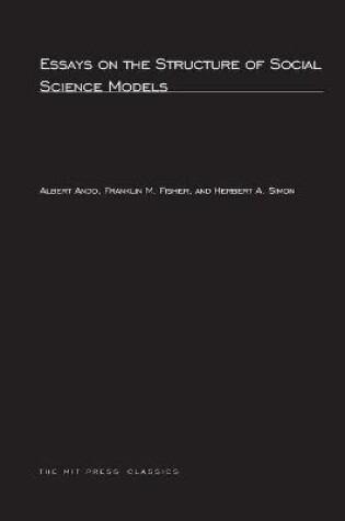 Cover of Essays on the Structure of Social Science Models