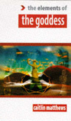 Cover of The Elements of the Goddess