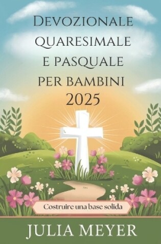 Cover of Devozionale quaresimale e pasquale per bambini 2025