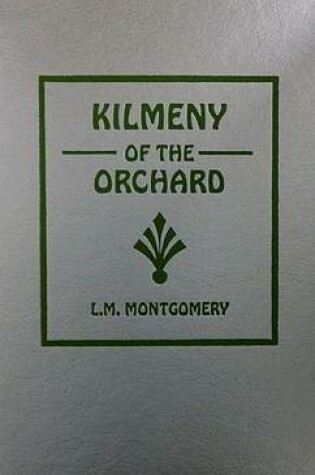 Cover of Kilmeny of the Orchard