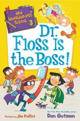 Cover of Dr. Floss Is the Boss!
