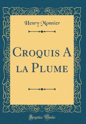 Book cover for Croquis A la Plume (Classic Reprint)