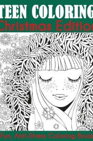 Cover of Teen Coloring Christmas Edition